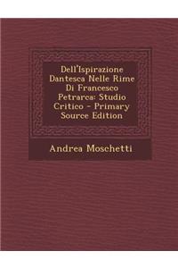 Dell'ispirazione Dantesca Nelle Rime Di Francesco Petrarca