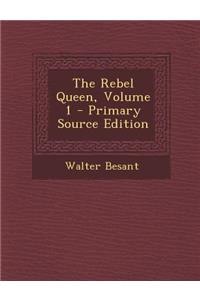 Rebel Queen, Volume 1