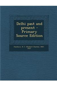 Delhi Past and Present