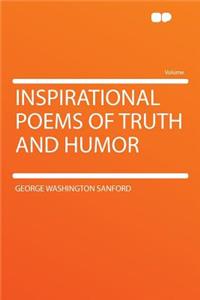 Inspirational Poems of Truth and Humor