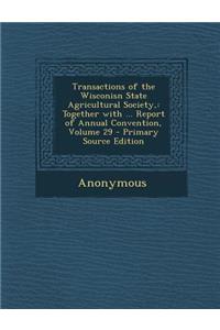 Transactions of the Wisconisn State Agricultural Society,