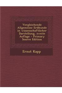 Vergleichende Allgemeine Erdkunde in Wissenschaftlicher Darstellung, Zweite Auflage