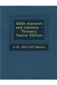 Bible Manners and Customs