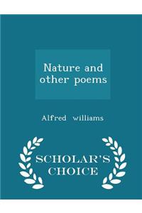 Nature and Other Poems - Scholar's Choice Edition