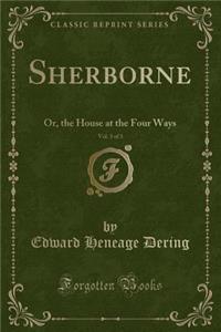 Sherborne, Vol. 3 of 3