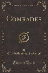 Comrades (Classic Reprint)