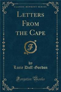 Letters from the Cape (Classic Reprint)