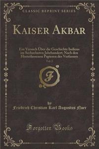 Kaiser Akbar, Vol. 2
