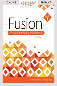Bundle: Fusion: Integrated Reading and Writing, Book 1, Loose-Leaf Version, 3rd + Mindtap Developmental English with Write Experience 2.0 Powered by Myaccess, 1 Term (6 Months) Printed Access Card