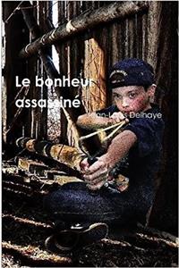 Bonheur Assassine