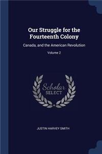 Our Struggle for the Fourteenth Colony