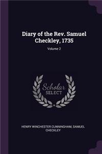 Diary of the Rev. Samuel Checkley, 1735; Volume 2