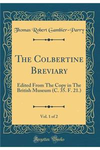 The Colbertine Breviary, Vol. 1 of 2