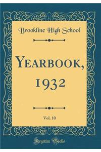 Yearbook, 1932, Vol. 10 (Classic Reprint)