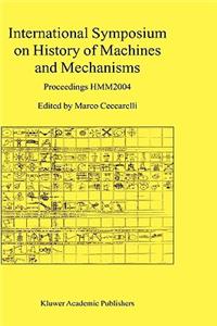 International Symposium on History of Machines and Mechanisms