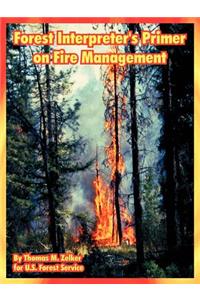 Forest Interpreter's Primer on Fire Management