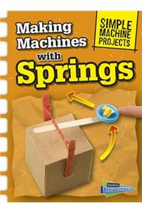 Making Machines with Springs