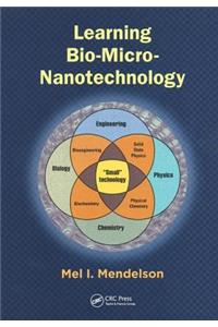 Learning Bio-Micro-Nanotechnology