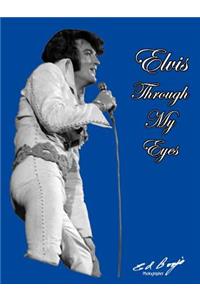 Elvis - Through My Eyes