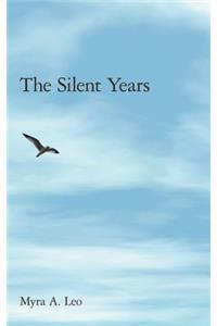 The Silent Years