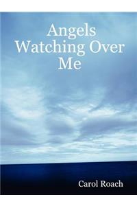 Angels Watching Over Me