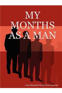 My Months as a Man