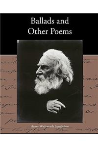 Ballads and Other Poems