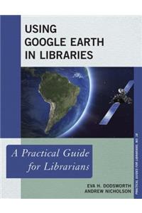 Using Google Earth in Libraries