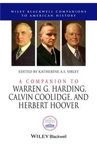 Companion to Warren G. Harding, Calvin Coolidge, and Herbert Hoover