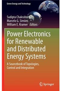 Power Electronics for Renewable and Distributed Energy Systems