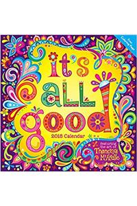 Its All Good 2018 Wall Calendar