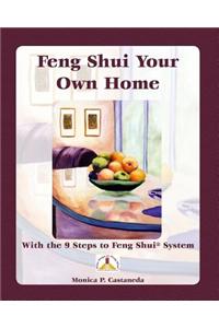 Feng Shui Your Own Home