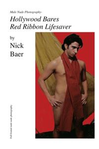 Male Nude Photography- Hollywood Bares Red Ribbon Lifesaver