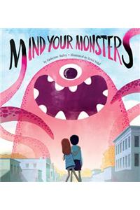 Mind Your Monsters