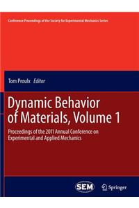 Dynamic Behavior of Materials, Volume 1