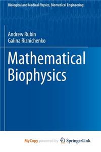 Mathematical Biophysics