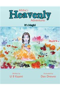 Alisha's Heavenly Adventures: It's Magic!