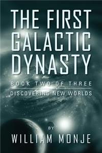 First Galactic Dynasty