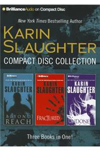 Karin Slaughter Compact Disc Collection: Beyond Reach, Fractured, Undone