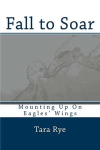 Fall to Soar