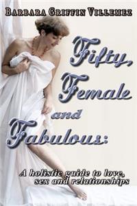 Fifty, Female & Fabulous