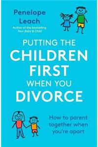Putting the Children First When You Divorce