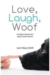 Love, Laugh, Woof