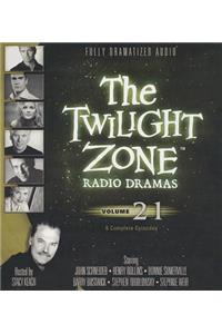 The Twilight Zone Radio Dramas, Volume 21