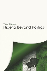 Nigeria Beyond Politics