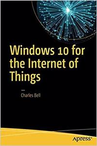 Windows 10 for the Internet of Things