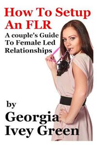 How To Set Up An FLR