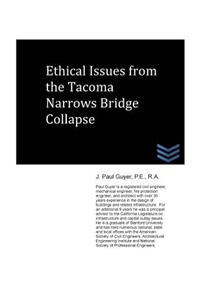 Ethical Issues from the Tacoma Narrows Bridge Collapse