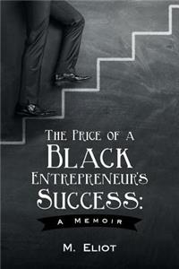 Price of a Black Entrepreneur's Success