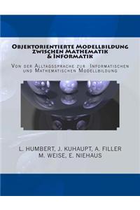Objektorientierte Modellbildung zwischen Mathematik und Informatik